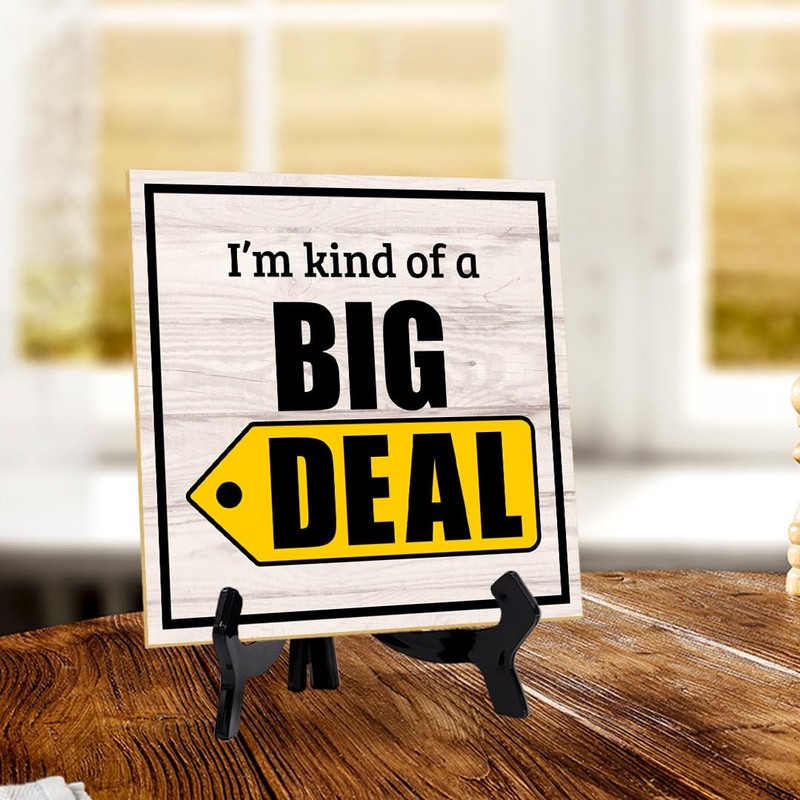 I'm Kind Of A Big Deal 5"x 5" Square Table