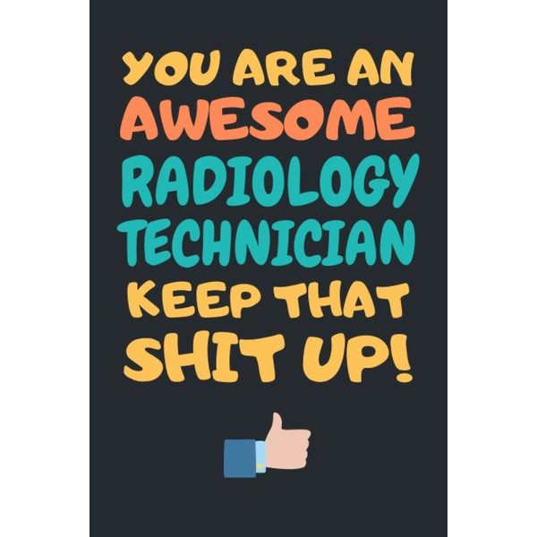 Radiology Technician Gifts: Blank Lined Notebook Journal Diary Paper, a