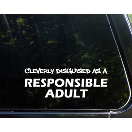 Cleverly Disguised as a Responsible Adult 9 Inches