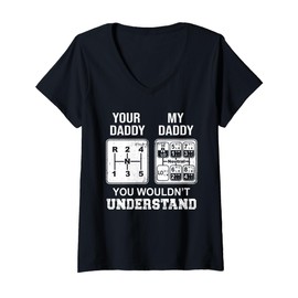 Womens Funny Trucker Your Daddy My Daddy Gear Shift V-Neck T-Shirt