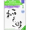 Junior Voiceworks 1: 33 Songs for Children