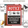 Notice No Unauthorized Recording Or Photography Allowed Sign 10 x