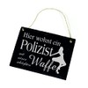 "Hier wohnt ein Polizist" Door Sign with German Text Slate