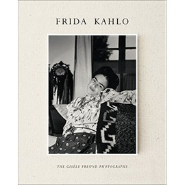 Frida Kahlo: The Gisèle Freund Photographs