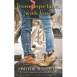 From Hope Lake, With Love: A Novella (Hopeless Romantics)