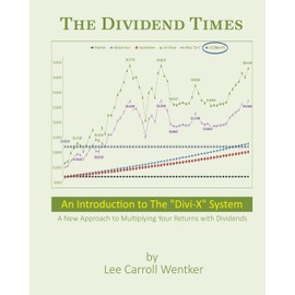 The Dividend Times: An Introduction to the "Divi-X" System