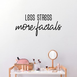Vinyl Wall Art Decal - Less Stress More Facials - 14" x 30" - Trendy Inspiring Cute Fun Positive Selfcare Quote Sticker For Bedroom Closet Bathroom Make Up Mirror Boutique Beauty Saloon Spa Decor
