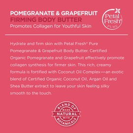 Petal Fresh Pure Firming Pomegranate & Grapefruit Body Butter, Organic Coconut Oil, Argan Oil, Shea Butter, Promotes Collagen, For All Skin Types, Natural Ingredients, Vegan and Cruelty Free, 8 oz