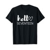 17 Years Old Girls 17th Birthday Teen Hello Seventeen T-Shirt