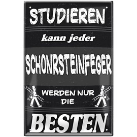 schilderkreis24 Tin Sign Funny Saying "Studieren kann jeder..Schornsteinfeger" Decorative Gift Idea Man Woman 20 x 30 cm