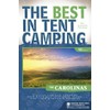 The Best in Tent Camping: The Carolinas: A Guide for