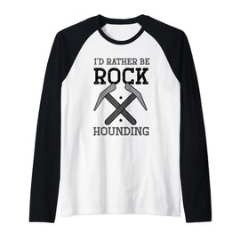 Geologist Geology - I'd rather be rock hounding Raglan Baseball Tee