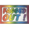 Prank “ FAGGED OUT “ Bumper Decal Sticker Gay Joke
