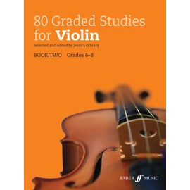 80 Graded Studies for Violin Book 2 (Grades 6-8) (Graded Studies Series)