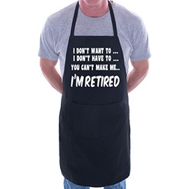 Print4U I Won't I'm Retired BBQ Cooking Funny Novelty Apron Black