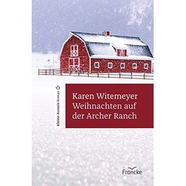 Weihnachten auf der Archer Ranch