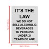 It's The Law We Do Not Sell Alcoholic Sign, 8.5