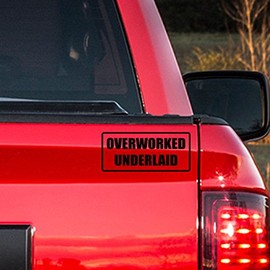 Overworked Underlaid Vinyl Sticker - Black - Car Bumper Window Sticker 9" x 4"