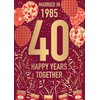 Words 'n' Wishes 40th Anniversary Card - Happy Ruby Anniversary
