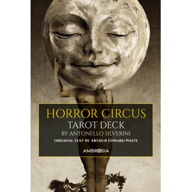 Horror circus tarot deck. 78 cards in 4 colours. Ediz. deluxe. Con guida