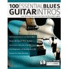 100 Essential Blues Guitar Intros: Learn 100 Classic Intro Licks