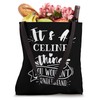 It's A Celine Thing You Wouldn't Understand Custom Name Tote