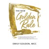 The New Golden Rule: The Professional Perfectionist's Guide to Greater