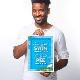 Funny Pool Sign, We Don't Swim in Toilet Don't Pee in Our Pool Sign, 10X14 Rust Free Aluminum, Weather/Fade Resistant, Easy Mounting, Indoor/Outdoor Use, Made in USA by Sigo Signs