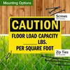 Caution Floor Load Capacity Lbs Per Square Foot OSHA Sign,