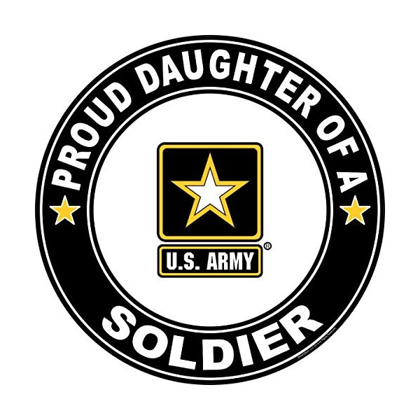 Proud Daughter of a Soldier U.S. Army Round Decal