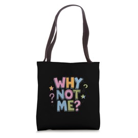 Why Always the Others and Not Me? Tote Bag