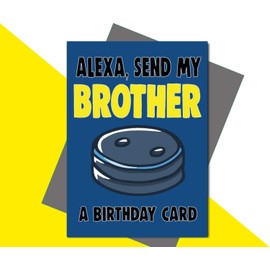 Brother Birthday Card Funny Alexa C652