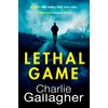 Lethal Game: An absolutely gripping crime thriller packed with suspense