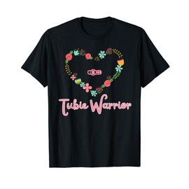 Tubie Warrior G-Tube Feeding, NG-Tube, Gtube supplies T-Shirt