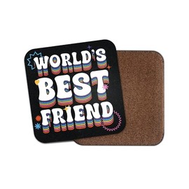 World's Best Friend Square Coaster - Bestie Thank You Christmas Birthday Illustration Boys Girls Kitchen Family Drinks Home #81626