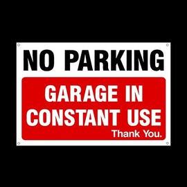 No Parking Garage in constant use Plastic Sign with 4 Pre-Drilled Holes - Private Property, Parking, Clamping, Disabled, Driveway, Do not block (MISC6)