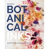 Botanical Inks: Plant-to-Print Dyes, Techniques and Projects