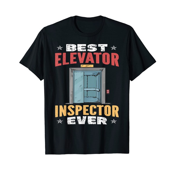 Best Elevator Inspector Ever Mechanic T-Shirt