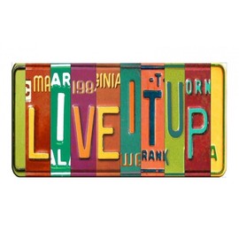 Sign of the Times LIVEITUP Cut Style Metal Art License Plate