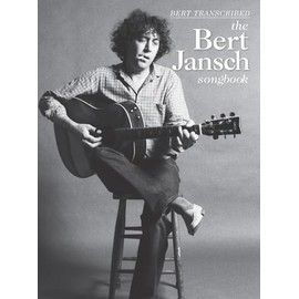 Bert Jansch - Bert Transcribed: The Bert Jansch Songbook