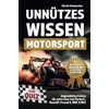 Unnützes Wissen Motorsport: Unglaubliche Fakten für echte Fans von Formel