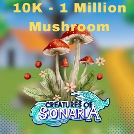 [🟢 ONLINE] Creatures of Sonaria COS 10000 - 1 Million Mushrooms 10K -1M Shrooms - 50K