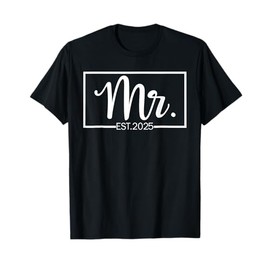 Mr. Est. 2025 Just Married Wedding Hubby Mr & Mrs Gifts T-Shirt