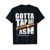 Funny Cigar Smoking Gotta Tap Dat Ash T-Shirt