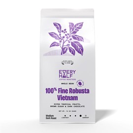 Every Half Coffee Roasters - 100% Fine Robusta Vietnam - Vietnamese Whole Bean Coffee Medium Roast - 100% Robusta Bean 12 Oz
