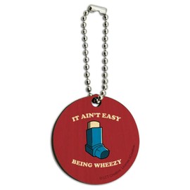 GRAPHICS & MORE It Ain't Easy Being Wheezy Asthma Inhaler Funny Humor Wood Wooden Round Keychain Key Chain Ring