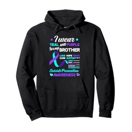 I Wear Teal & Purple For My Brother Suicide Prevention Pullover Hoodie