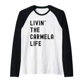 Carmela Living The Carmela Life Name Funny Raglan Baseball Tee