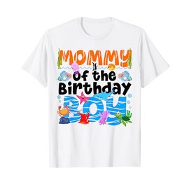 Mommy Under Sea Birthday Party Boys Ocean Sea Animals Themed T-Shirt