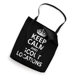 Location Scout. 'Keep Calm And Scout Locations' Funny Saying Tote Bag